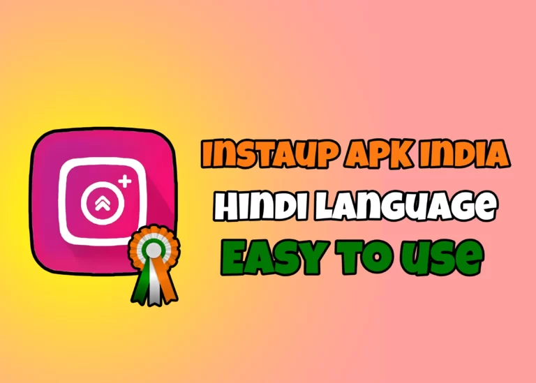 InstaUp APK India [Get InstaUp Indian Followers For Free]
