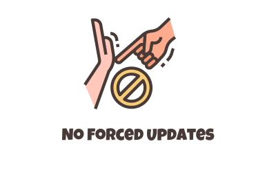 No Forced Updates