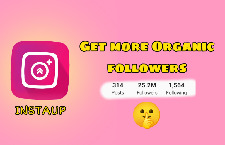 How to get more followers from InstaUp APK?