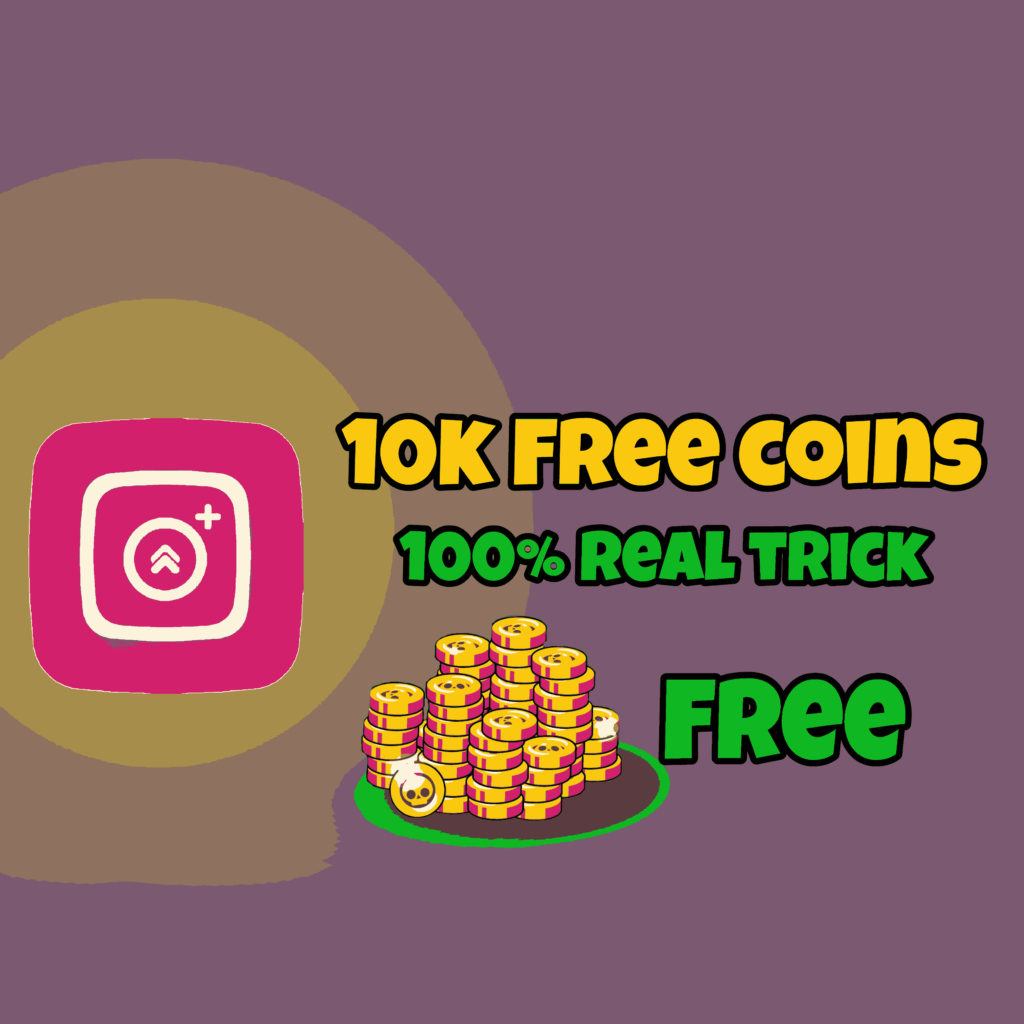 10k free Instaup coins: