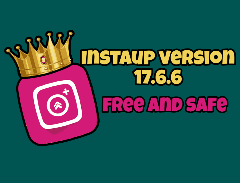 Lastest Instaup Apk Version 17.6.6 | Get Free Followers