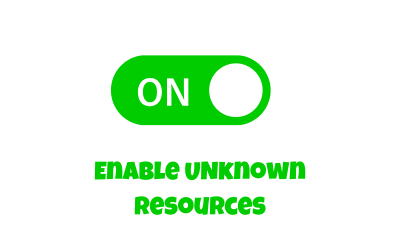 Enable Unknown resources