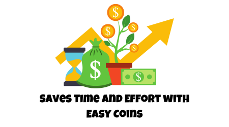 Saves Time and Effort with Easy Coins